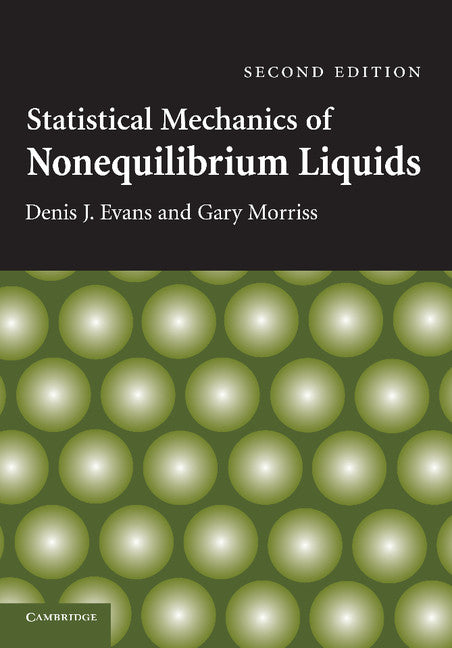 Statistical Mechanics of Nonequilibrium Liquids (Paperback / softback) 9781107424531