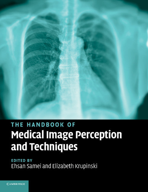 The Handbook of Medical Image Perception and Techniques (Paperback / softback) 9781107424630