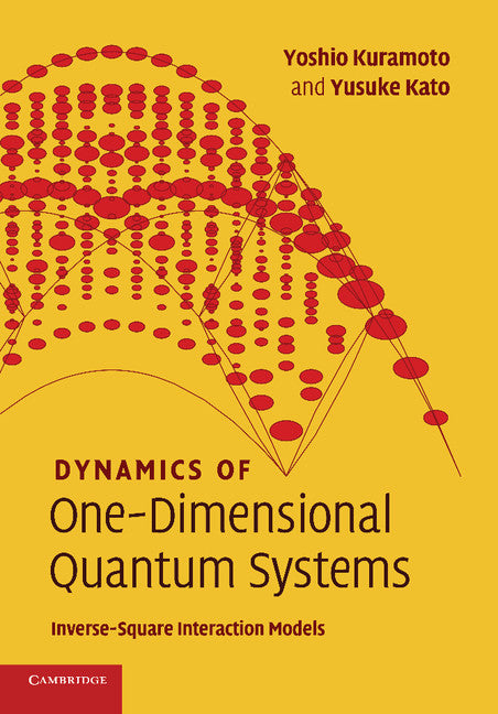 Dynamics of One-Dimensional Quantum Systems; Inverse-Square Interaction Models (Paperback / softback) 9781107424722