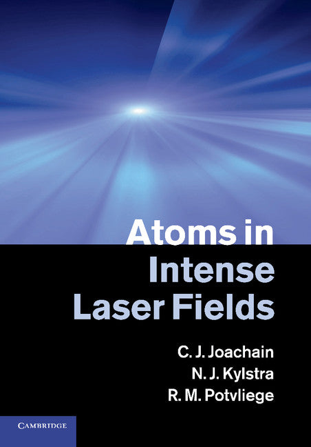 Atoms in Intense Laser Fields (Paperback / softback) 9781107424777