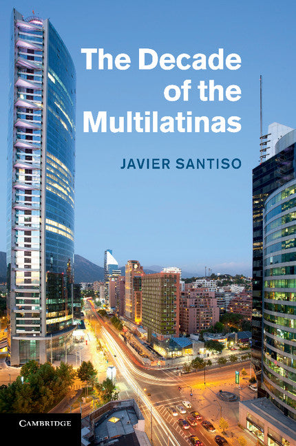 The Decade of the Multilatinas (Paperback / softback) 9781107424975