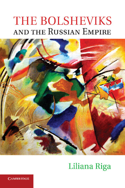 The Bolsheviks and the Russian Empire (Paperback / softback) 9781107425064