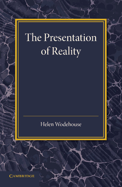 The Presentation of Reality (Paperback / softback) 9781107426177