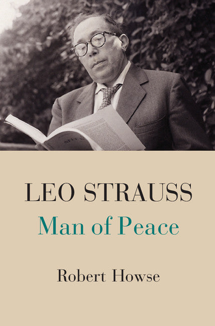 Leo Strauss; Man of Peace (Paperback / softback) 9781107427679