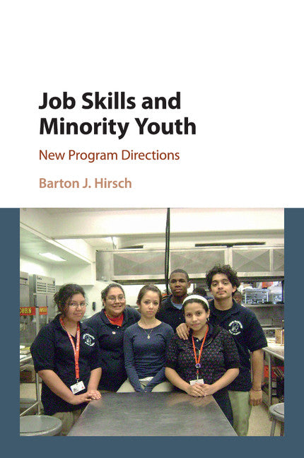 Job Skills and Minority Youth; New Program Directions (Paperback / softback) 9781107427709