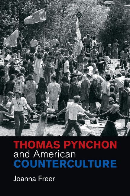 Thomas Pynchon and American Counterculture (Paperback / softback) 9781107429710