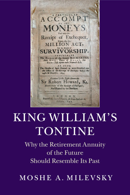 King William's Tontine; Why the Retirement Annuity of the Future Should Resemble its Past (Paperback / softback) 9781107430754