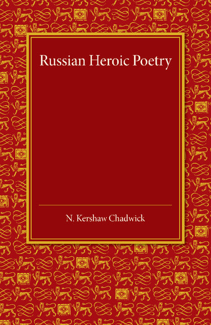 Russian Heroic Poetry (Paperback / softback) 9781107431881
