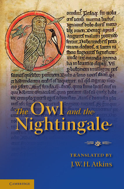 The Owl and the Nightingale; Edited with Introduction, Texts, Notes, Translation and Glossary (Paperback / softback) 9781107432123