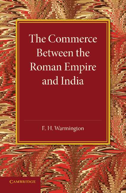 The Commerce between the Roman Empire and India (Paperback / softback) 9781107432147