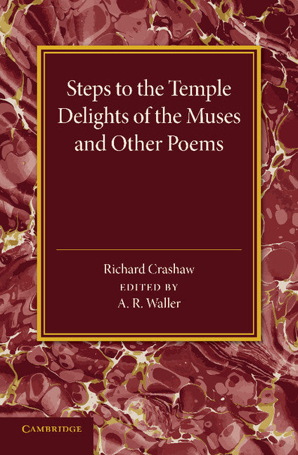 'Steps to the Temple', 'Delights of the Muses' and Other Poems (Paperback / softback) 9781107432642