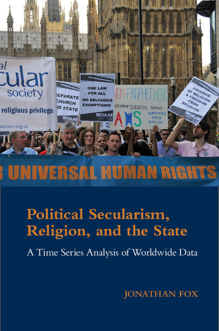 Political Secularism, Religion, and the State; A Time Series Analysis of Worldwide Data (Paperback / softback) 9781107433915
