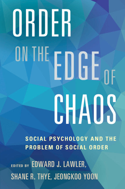 Order on the Edge of Chaos; Social Psychology and the Problem of Social Order (Paperback / softback) 9781107433977