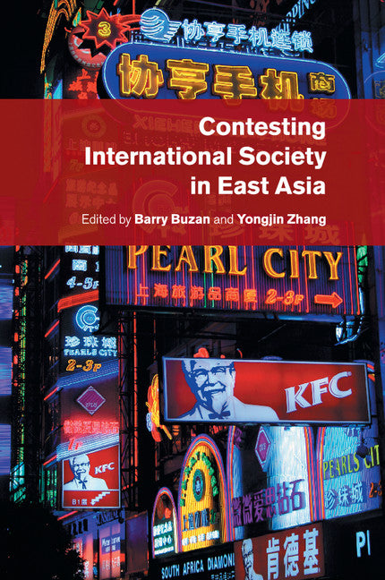 Contesting International Society in East Asia (Paperback / softback) 9781107434455