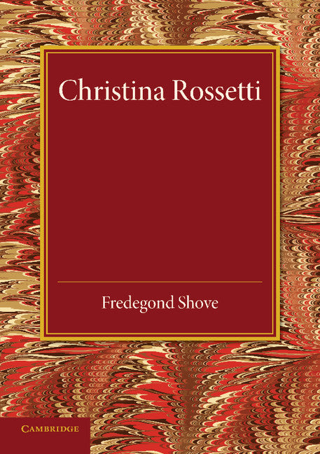 Christina Rossetti; A Study (Paperback / softback) 9781107434530