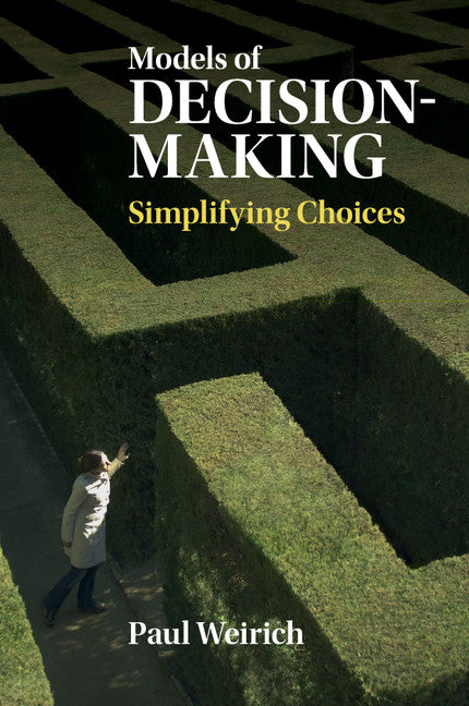 Models of Decision-Making; Simplifying Choices (Paperback / softback) 9781107434783