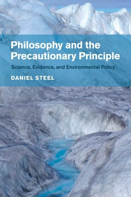 Philosophy and the Precautionary Principle; Science, Evidence, and Environmental Policy (Paperback / softback) 9781107435094