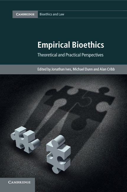 Empirical Bioethics; Theoretical and Practical Perspectives (Paperback / softback) 9781107435506