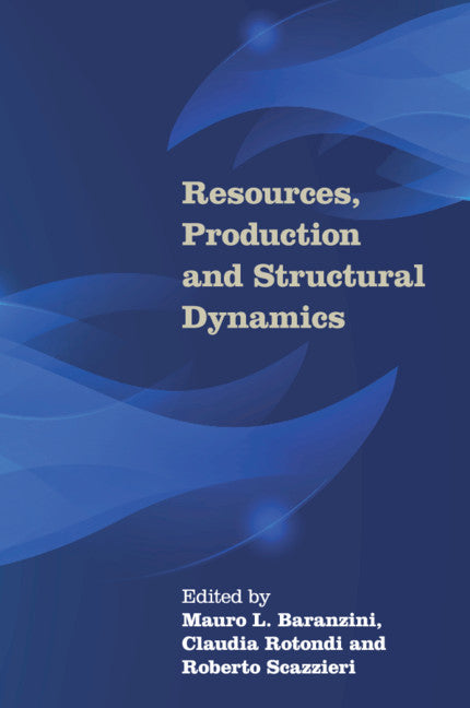 Resources, Production and Structural Dynamics (Paperback / softback) 9781107437319