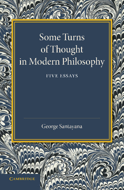 Some Turns of Thought in Modern Philosophy; Five Essays (Paperback / softback) 9781107437647