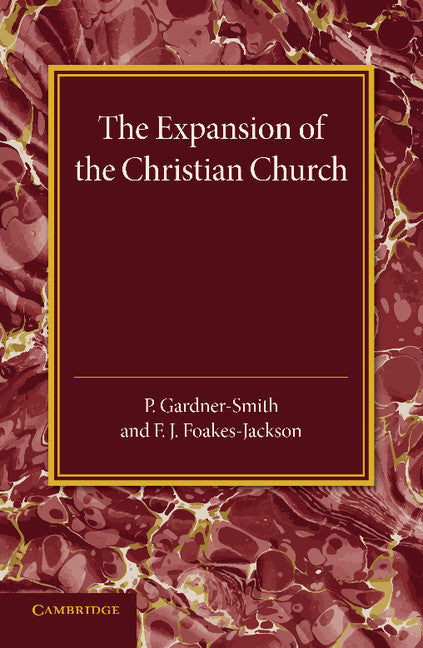 The Christian Religion: Volume 2, The Expansion of the Christian Church; Its Origin and Progress (Paperback / softback) 9781107438026