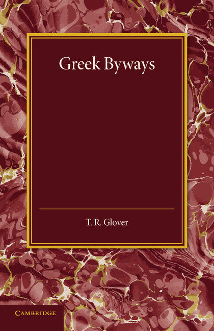 Greek Byways (Paperback / softback) 9781107438491