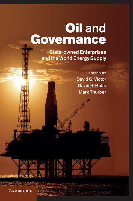 Oil and Governance; State-Owned Enterprises and the World Energy Supply (Paperback / softback) 9781107438965