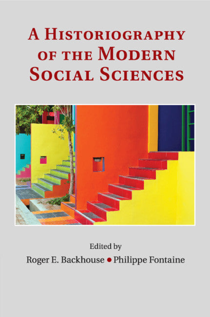 A Historiography of the Modern Social Sciences (Paperback / softback) 9781107438972