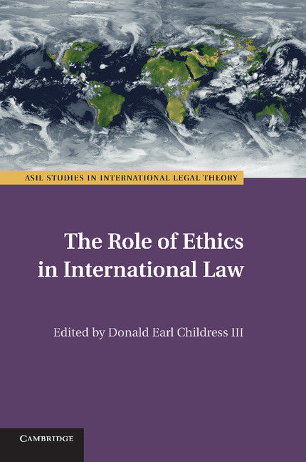 The Role of Ethics in International Law (Paperback / softback) 9781107440036