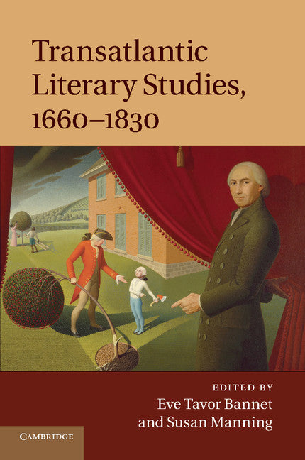 Transatlantic Literary Studies, 1660–1830 (Paperback / softback) 9781107442474