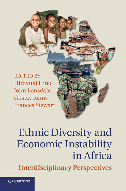 Ethnic Diversity and Economic Instability in Africa; Interdisciplinary Perspectives (Paperback / softback) 9781107443006