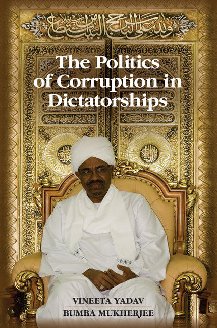 The Politics of Corruption in Dictatorships (Paperback / softback) 9781107443778
