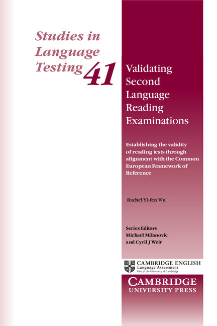 Validating Second Language Reading Examinations; Establishing the Validity of the GEPT through Alignment with the Common European Framework of Reference (Paperback / softback) 9781107443945