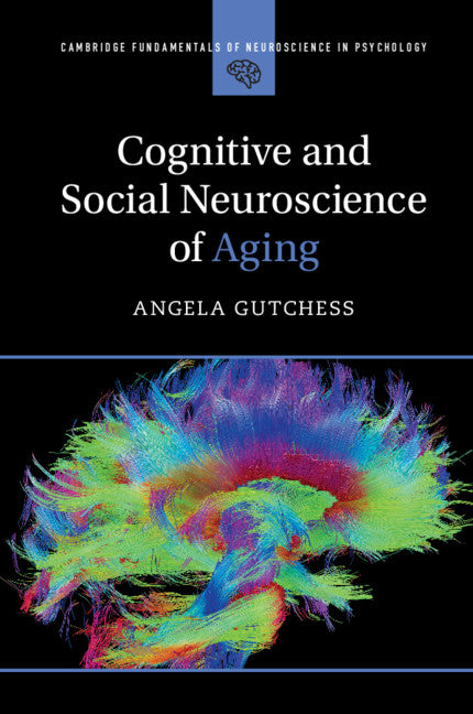 Cognitive and Social Neuroscience of Aging (Paperback / softback) 9781107446557