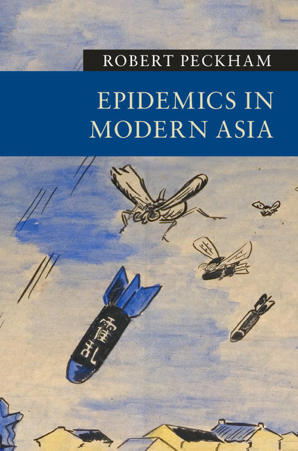 Epidemics in Modern Asia (Paperback / softback) 9781107446762