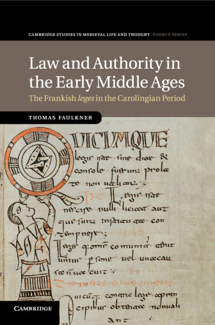 Law and Authority in the Early Middle Ages; The Frankish leges in the Carolingian Period (Paperback / softback) 9781107446892