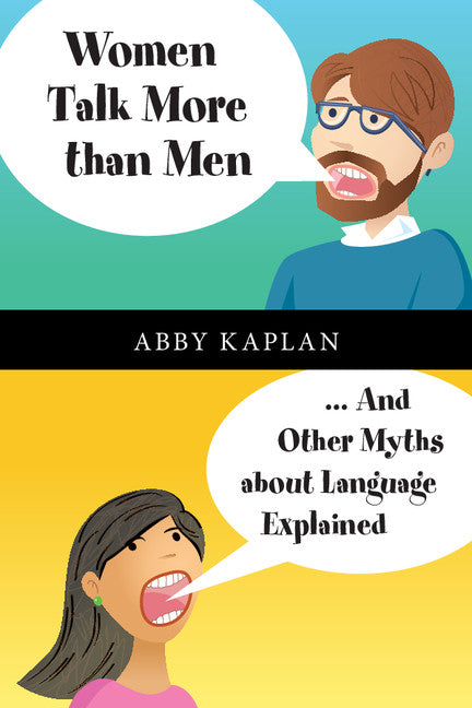 Women Talk More Than Men; ... And Other Myths about Language Explained (Paperback / softback) 9781107446908