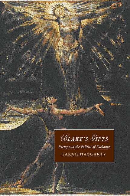 Blake's Gifts; Poetry and the Politics of Exchange (Paperback / softback) 9781107449152