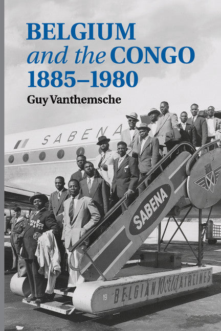 Belgium and the Congo, 1885–1980 (Paperback / softback) 9781107449312