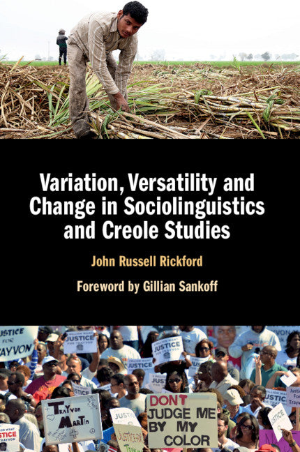 Variation, Versatility and Change in Sociolinguistics and Creole Studies (Paperback / softback) 9781107450554