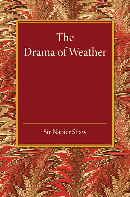 The Drama of Weather (Paperback / softback) 9781107450875