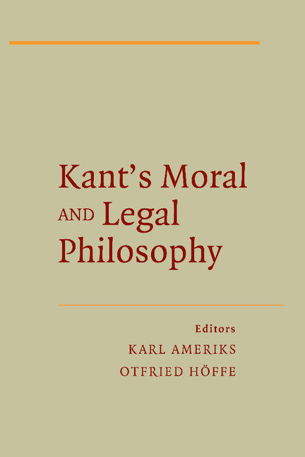 Kant's Moral and Legal Philosophy (Paperback / softback) 9781107451483