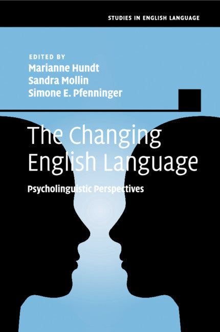 The Changing English Language; Psycholinguistic Perspectives (Paperback / softback) 9781107451728
