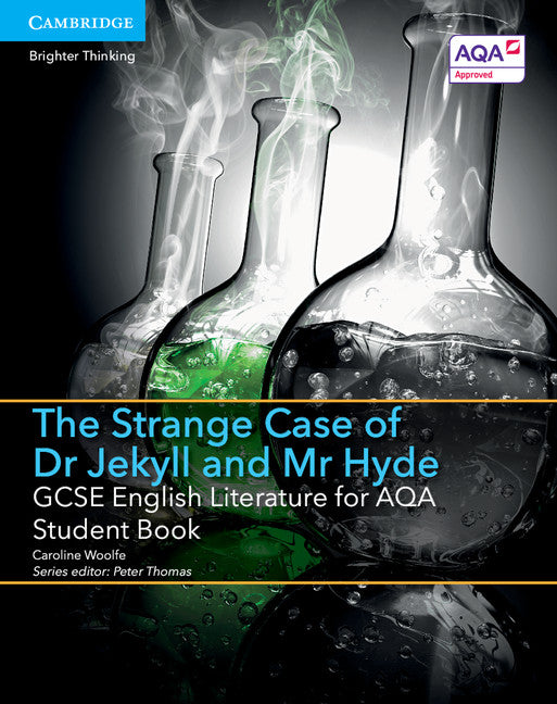 GCSE English Literature for AQA The Strange Case of Dr Jekyll and Mr Hyde Student Book (Paperback / softback) 9781107454224