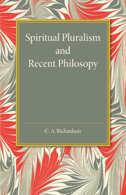 Spiritual Pluralism and Recent Philosophy (Paperback / softback) 9781107455849