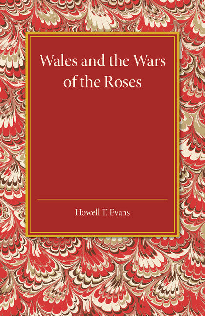 Wales and the Wars of the Roses (Paperback / softback) 9781107455870