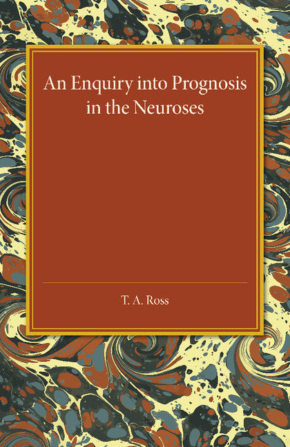 An Enquiry into Prognosis in the Neurosis (Paperback / softback) 9781107455887