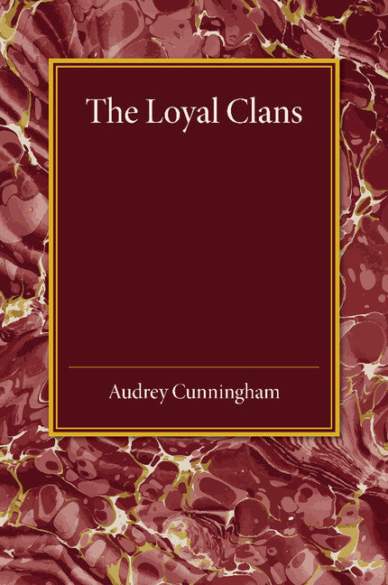 The Loyal Clans (Paperback / softback) 9781107456358