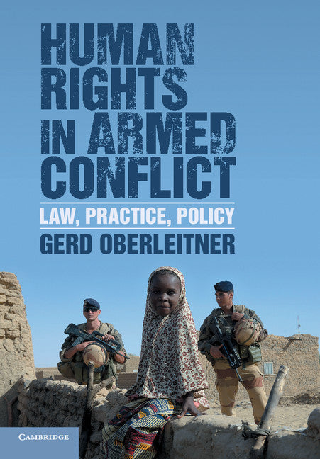 Human Rights in Armed Conflict; Law, Practice, Policy (Paperback / softback) 9781107456938