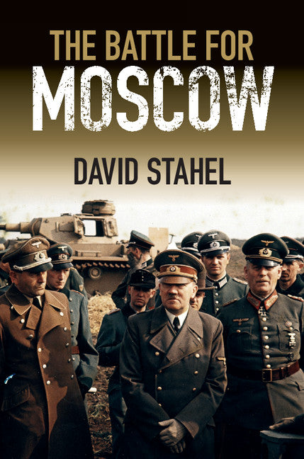 The Battle for Moscow (Paperback / softback) 9781107457454